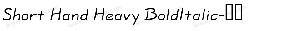 Short Hand Heavy BoldItalic字体转换